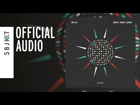 Mat. Joe - Dancin', Dancin', Dancin'