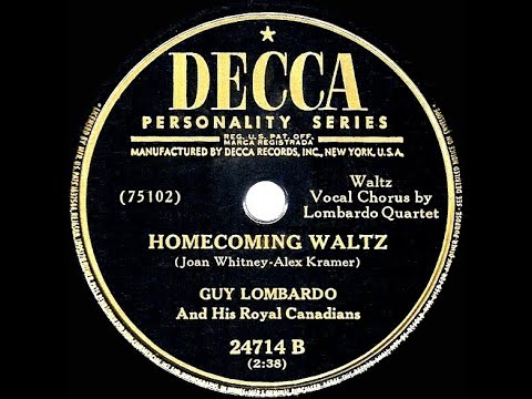 1949 Guy Lombardo - Homecoming Waltz (quartet vocal)