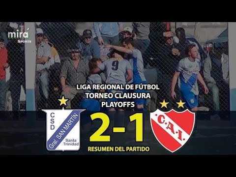 SAN MARTIN (ST) vs INDEPENDIENTE - Resumen (2-1) | Playoffs Clausura | LIGA REGIONAL DE FÙTBOL