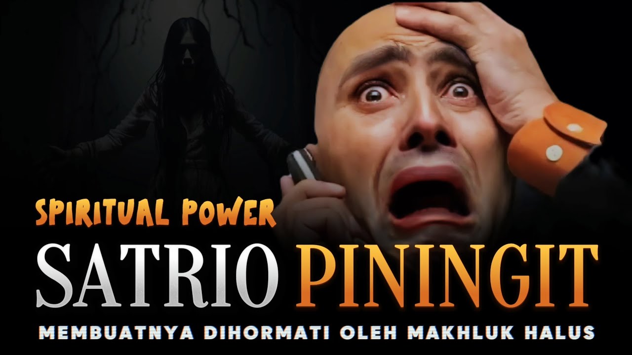 Spiritual Power SATRIO PININGIT yang Menakjubkan