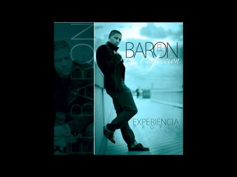 15. El Baron La Perfeccion Feat El Sammy El Del Verso - Porque Tu Eres Asi (Experiencia Propia)