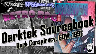Dark Conspiracy RPG – Exploring the Darktek Sourcebook (1991 GDW) | Retro RPG