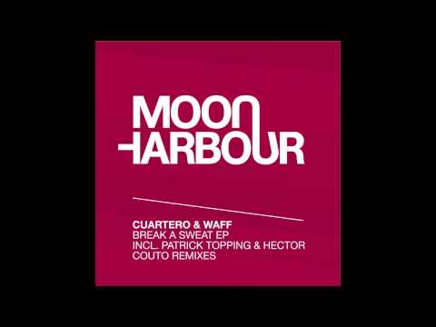 Cuartero & wAFF - Break A Sweat (MHR073)