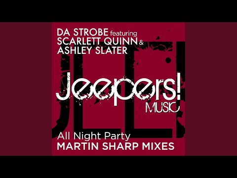 All Night Party (Martin Sharp Remix) (feat. Scarlett Quinn, Ashley Slater)