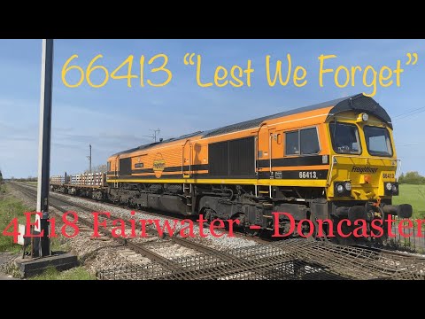 4E18 Fairwater Yard - Doncaster Wood Yard | 66413 “Lest We Forget” In The New Freightliner Orange