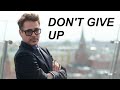 Don T Give Up Robert Downey Jr Motivational Speech Robert Downey Jr Inspirational Interviews