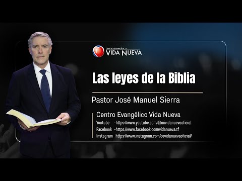 Las leyes de la Biblia, por el pastor José Manuel Sierra
