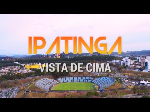 IPATINGA - MG | TOP VIEW - Ipatingão, Ipanema Park, Cariru Neighborhood, Noble Neighborhood, Usim...