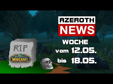 Endlich genug Anima? Wie geht es mit WoW Classic nach BC Release weiter? | Azeroth NEWS Woche 19/21