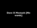 Dave X Mostack - No Words (lyrics)