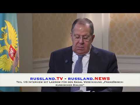 Teil 1/3 Interview mit Lawrow für den Kanal Vereinigung „Französisch russischer Dialog“