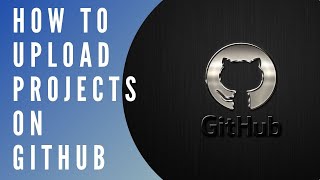 how to make repository and upload project on GitHub| github tutorial |Hindi