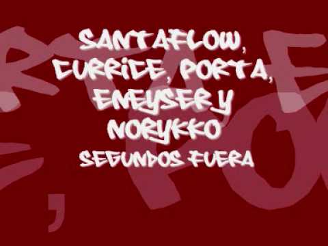 Santaflow feat Eneyser, Curri C, Porta y Norykko Segundos fuera
