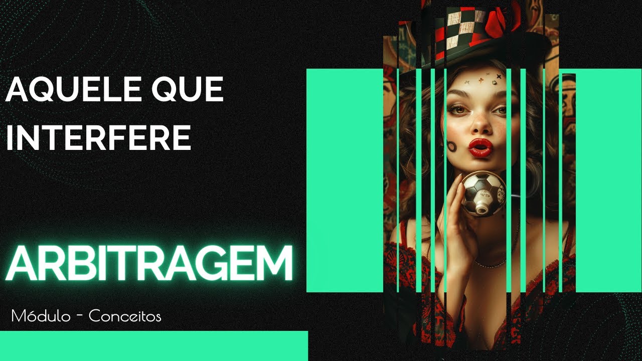 Arbitragem — Aquele que interfere