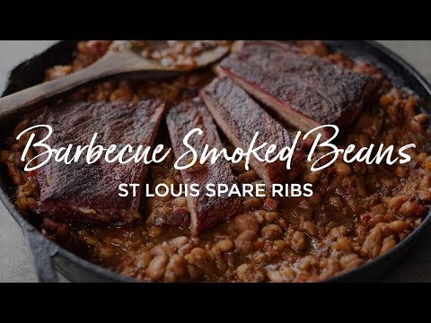 Smoked St. Louis Ribs with BBQ Baked Beans | Full Flavor BBQ Recipe