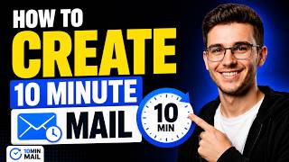HOW TO CREATE 10 MINUTE MAIL (STEP-BY-STEP GUIDE 2026)