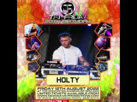 DJ HOLTY - MC Natz-  TFI FRIDAY 20th Birthday