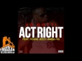 Yo Gotti ft. Young Jeezy, IAMSU, & YG - Act Right (prod. HBK P-Lo) [Thizzler.com]