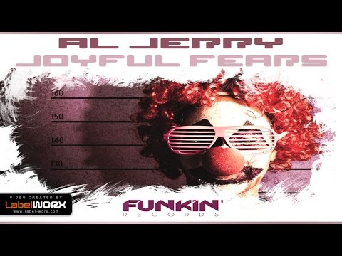 Al Jerry - Joyful Fears (Original Mix)