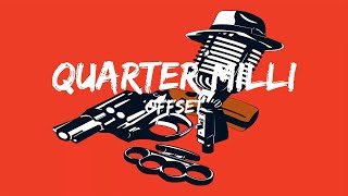 Offset - Quarter Milli ft. Gucci Mane(Lyrics)