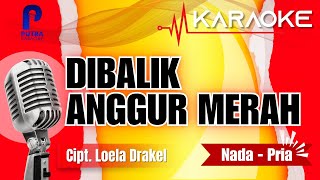 Download lagu Karaoke Dibalik Anggur Merah Nada Pria mp3 Download lagu Karaoke Dibalik Anggur Merah Nada Pria mp3