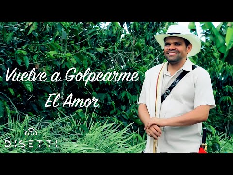 Vuelve A Golpearme El Amor - Carlos Iriarte (Video Oficial)