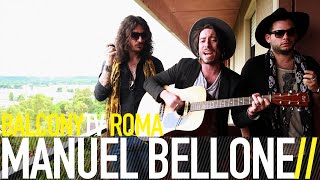 MANUEL BELLONE - DEVIL WITH THE HEELS (BalconyTV)