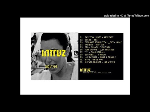 Intruz Sicktape II - 04. Kasierr - Dirty Air