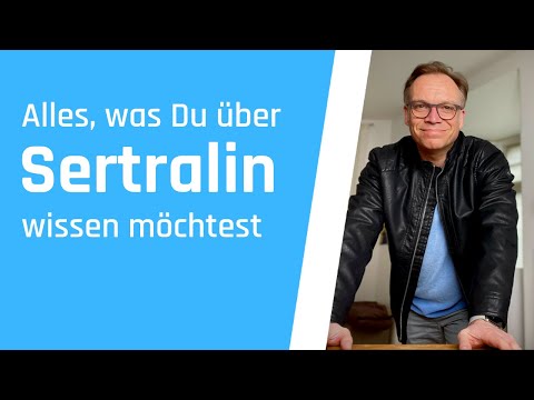 Sertralin: Alles, was Du über das Antidepressivum Sertralin wissen möchtest
