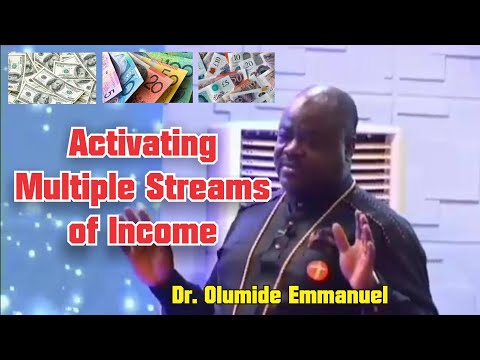 Activating Multiple Streams of Income || Dr Olumide Emmanuel