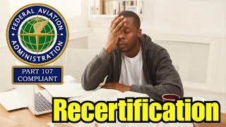 Part 107 Recertification