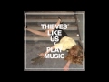 Thieves Like Us - Your Heart Feels