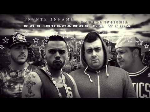 Frente Infame ft. G.Babe - Nos Buscamos La Vida [AUDIO]