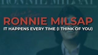 Ronnie Milsap - It Happens Every Time (I Think Of You) (Official Audio)