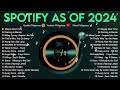 Best Of Hits Philippines 2024  Spotify as of 2024  | Spotify Playlist 2024