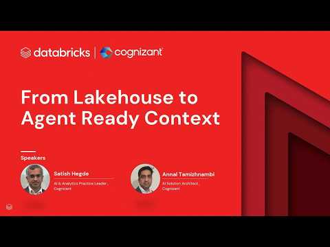 Watch: Sponsored by: Cognizant | From Lakehouse to Agent-Ready Context