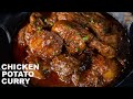 Chicken Potato Curry ! Bengali Chicken Curry