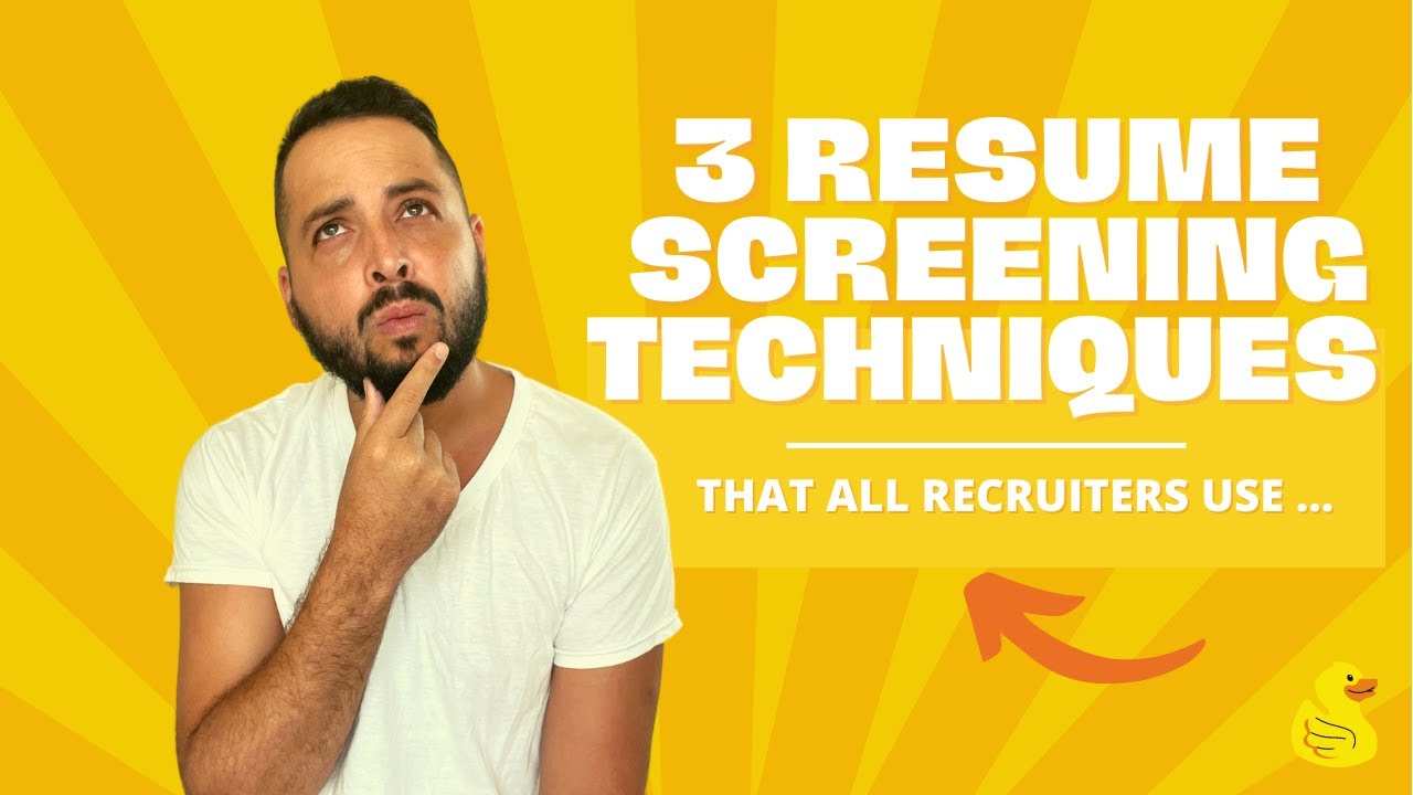 3 Resume Screening Techniques | That All Recruiters Use