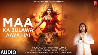 Maa Ka Bulawa Aaya Hai (Audio): Jubin Nautiyal Pay