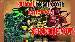 Download lagu Kuerdas Band Reggae Cover NON-STOP Vol . 1 Kuerdas Band Song  2021 playlist mp3