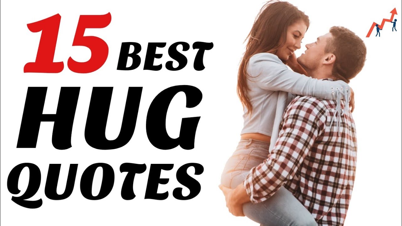 15 Best Hug Quotes