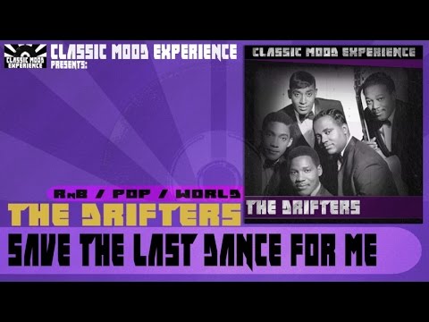 The Drifters - Save the Last Dance for Me (1960)