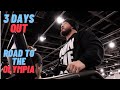 3 Days Out | Road to the Mr. Olympia | Hunter Labrada