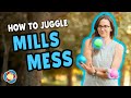 Learn to juggle MILLS MESS - Intermediate Juggling Tutorial