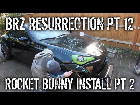 BRZ Resurrection Pt 12 - Rocket Bunny Widebody Install pt 2