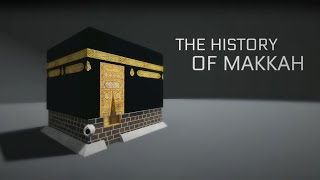 The History of Makkah  Islamic Stories in 3D