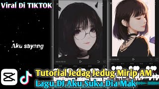 Download lagu Tutorial jedag jedug capcut dj aku sayang dia mak mp3