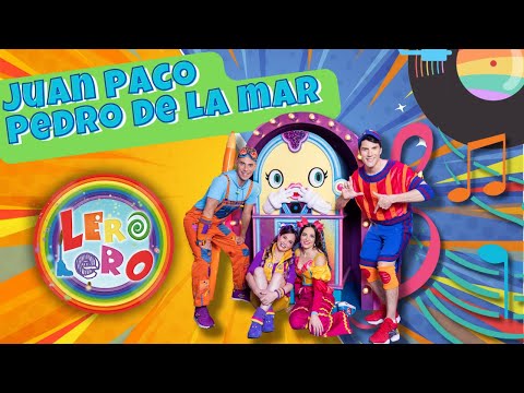 Lero Lero - Juan Paco Pedro de la Mar - Canciones, bailes y videos educativos para niños