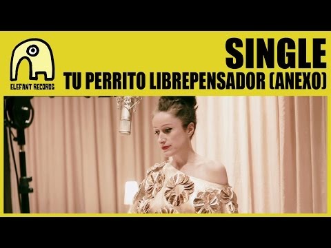 SINGLE - Tu Perrito Librepensador (Anexo) [Official]