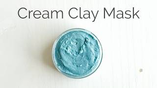 DIY Emulsified Clay Face Mask - Creamy Wash Off Face Mask Beginner Friendly Recipe